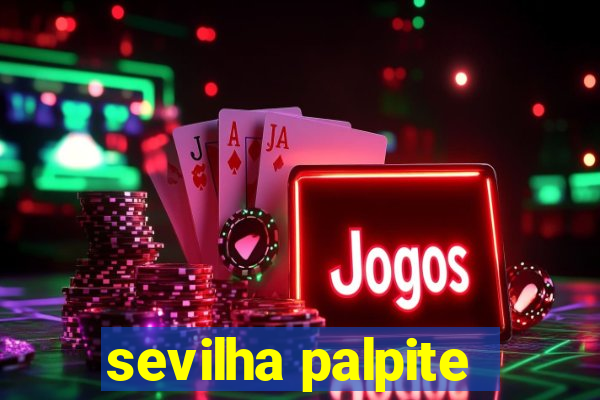 sevilha palpite